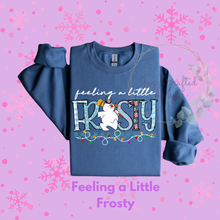 Load image into Gallery viewer, Feeling a Little Frosty
